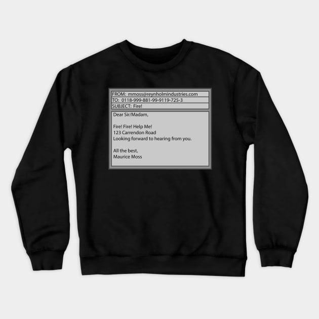 Fire! Help Me! Crewneck Sweatshirt by dflynndesigns